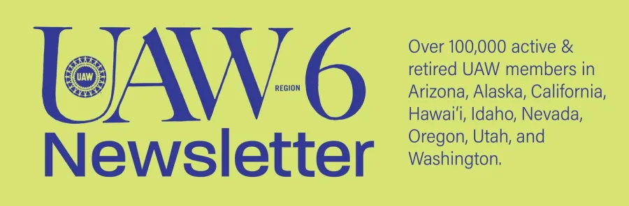 UAW Region 6 Newsletter