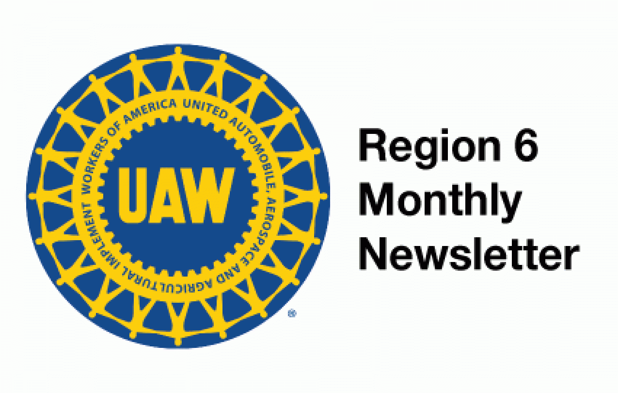 white banner with the UAW wheel logo and the test: UAW Region 6 Monthly Newsletter