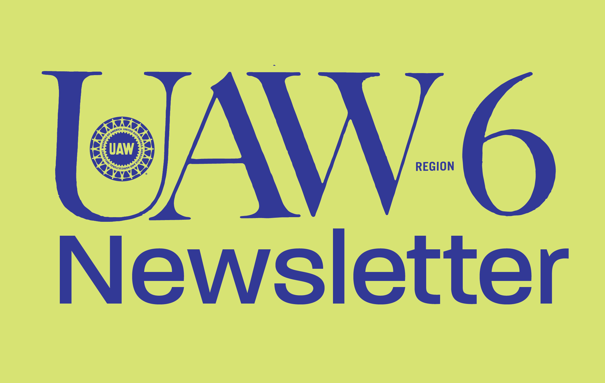 UAW Region 6 Newsletter